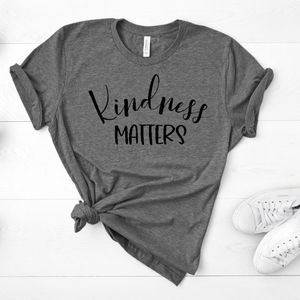 KINDNESS MATTERS SHIRT